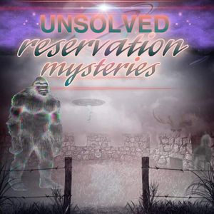 Unsolved Mysteries of the Reservation - Haunted Dolls