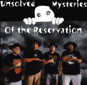 Unsolved Mysteries of the Reservation (music Prod. productofthe90s)