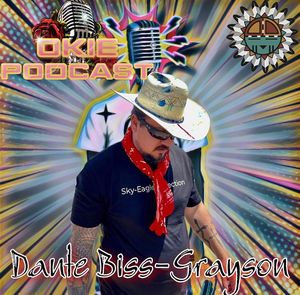 Okie Podcast with Dante Boss-Grayson