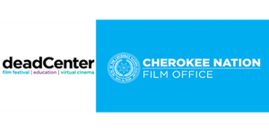 deadCenter Film, Cherokee Nation Film Office to celebrate Indigenous cinema at state’s largest film festival